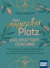 Dein magischer Platz. Das Kraftort-Coaching