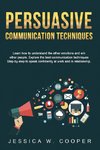 PERSUASIVE COMMUNICATION TECHNIQUES