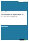 Die Attische Seuche und ihr Einfluss auf den Peloponnesischen Krieg