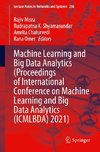 Machine Learning and Big Data Analytics  (Proceedings of International Conference on Machine Learning and Big Data Analytics (ICMLBDA) 2021)