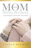 The Mom Wing-Woman