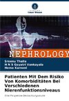 Patienten Mit Dem Risiko Von Komorbiditäten Bei Verschiedenen Nierenfunktionsniveaus