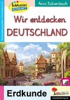 Wir entdecken Deutschland