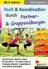 Kraft & Koordination durch Partner- & Gruppenübungen