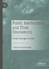 Public Intellectuals and Their Discontents