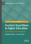 Feminist Repetitions in Higher Education