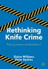 Rethinking Knife Crime