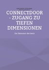 ConnectDoor - Zugang zu tiefen Dimensionen