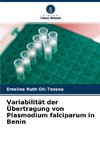 Variabilität der Übertragung von Plasmodium falciparum in Benin