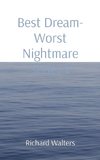 Best Dream- Worst Nightmare series t