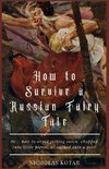 How to Survive a Russian Fairy Tale