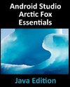 Android Studio Arctic Fox Essentials - Java Edition