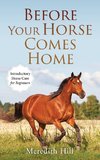 Before Your Horse Comes Home