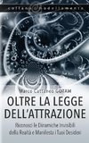 Oltre la Legge dell'Attrazione