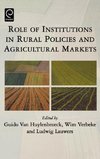 Role of Institutions in Rural Policies and Agricultural Markets