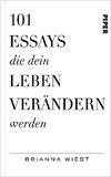 101 Essays, die dein Leben verändern werden