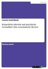 Körperliche Aktivität und psychische Gesundheit. Eine systematische Review