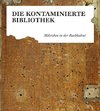 Die kontaminierte Bibliothek