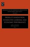 Product Innovation, Interactive Learning and Economic Performance