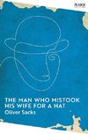 The Man Who Mistook His Wife for a Hat