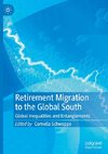 Retirement Migration to the Global South