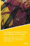 The Palgrave Handbook of the Anthropology of Technology