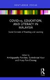 COVID-19, Education, and Literacy in Malaysia