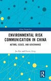 Environmental Risk Communication in China