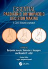 Essential Paediatric Orthopaedic Decision Making