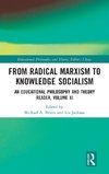 From Radical Marxism to Knowledge Socialism