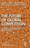 The Future of Global Competition