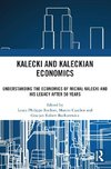 Kalecki and Kaleckian Economics