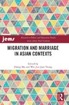 Migration and Marriage in Asian Contexts