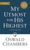 My Utmost for His Highest: Classic Language Mass Market Paperback (a Daily Devotional with 366 Bible-Based Readings)