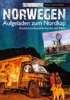 Norwegen - Aufgeladen zum Nordkap