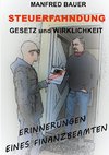 Steuerfahndung Gesetz und Wirklichkeit