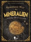 Verborgene Welt der Mineralien