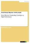 How Effective Leadership Correlates to High Performance