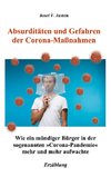 Absurditäten und Gefahren der Corona-Maßnahmen