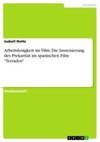 Arbeitslosigkeit im Film. Die Inszenierung des Prekarität im spanischen Film 