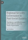 Regional Security Governance in Post-Soviet Eurasia