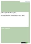 La acreditación universitaria en el Perú