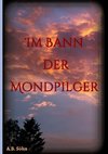 Im Bann der Mondpilger