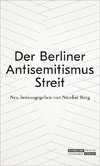 Der Berliner Antisemitismusstreit