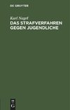 Das Strafverfahren gegen Jugendliche