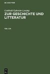 Zur Geschichte und Litteratur, Teil 3/4, Dritter Beytrag. Vierter Beytrag