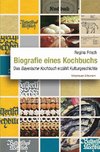 Biografie eines Kochbuchs