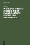 Werk der inneren Mission in der evangelischen Kirche der Rheinprovinz