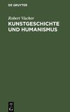 Kunstgeschichte und Humanismus