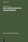 Das Griechentum Kleinasiens